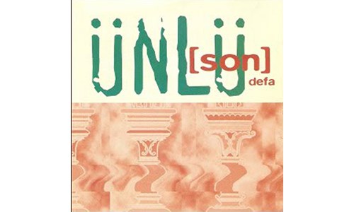 SON DEFA / ÜNLÜ (1996)